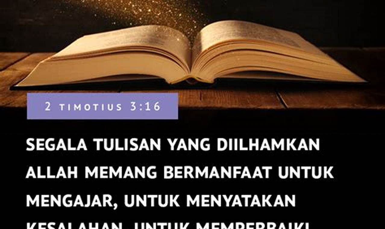 Segala Tulisan yang Diilhami Allah: 7 Manfaat Menakjubkan yang Jarang Diketahui!