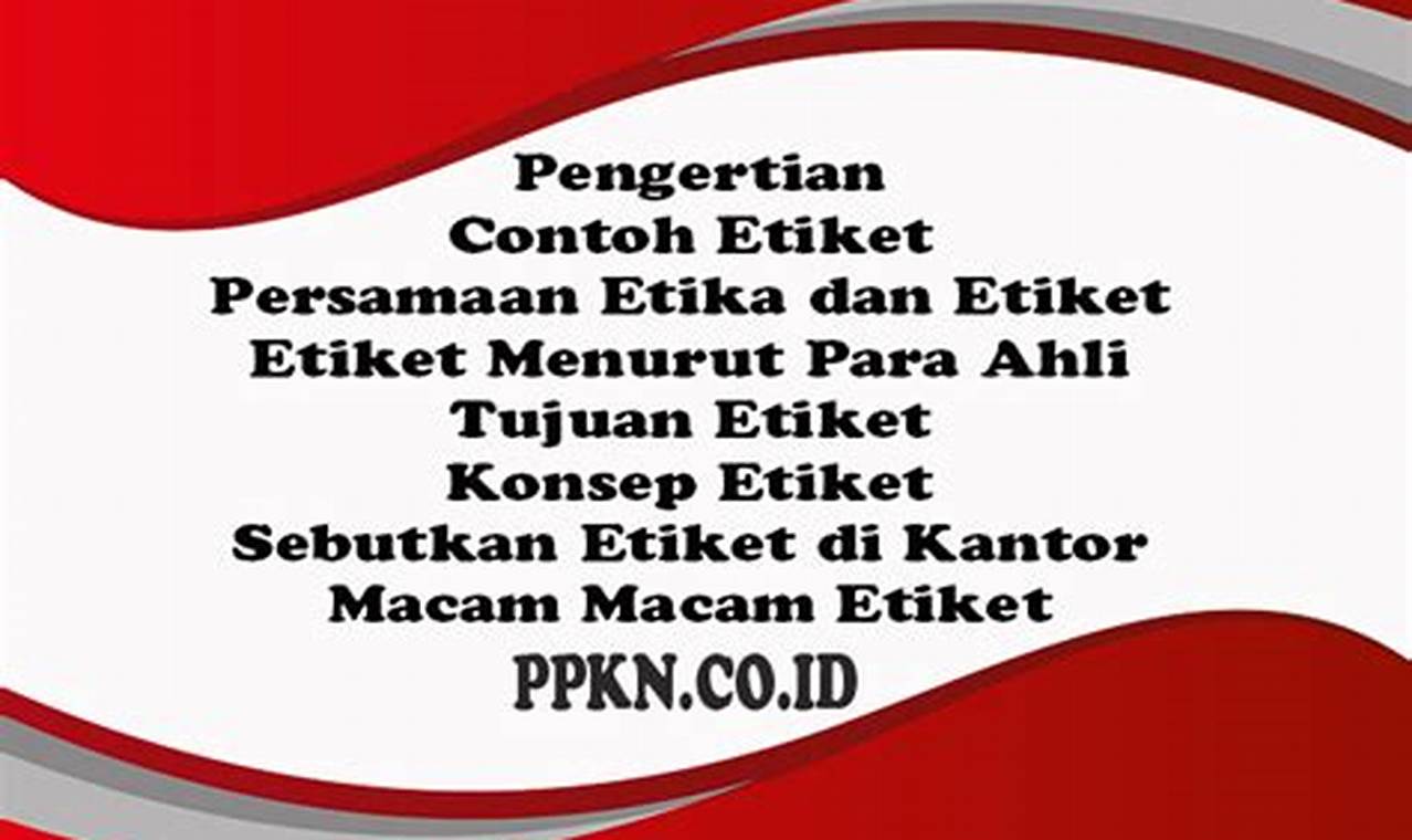 Temukan Manfaat Etiket yang Jarang Diketahui dan Pengaruhi Kedisiplinan Karyawan