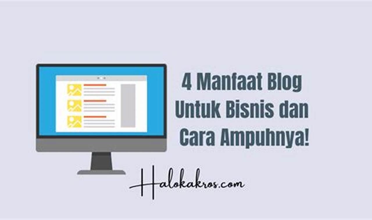 Temukan Rahasia Manfaat Blog yang Wajib Anda Ketahui