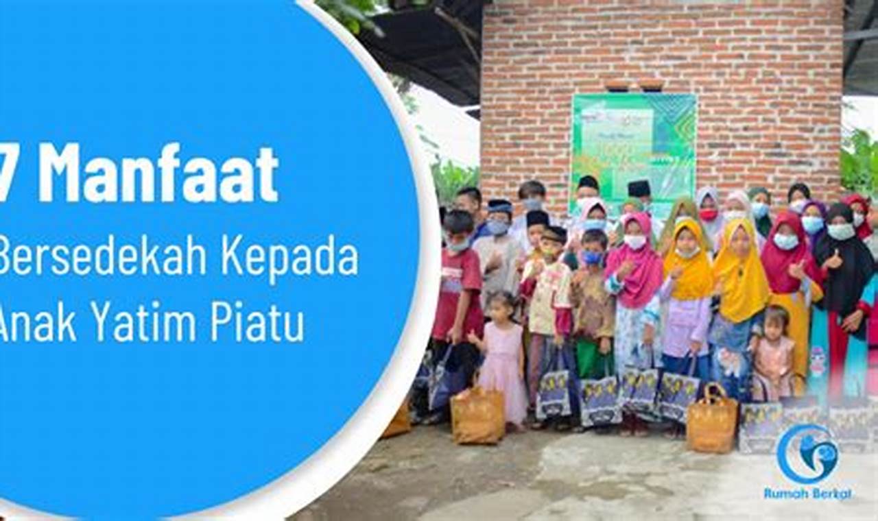 Temukan Manfaat Sedekah pada Anak Yatim yang Menakjubkan!